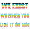 We Exist - Queer Flag