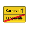Langeweile? Karneval