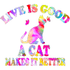 Cat Life Is Good