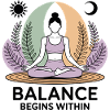 Balance Begins Within - Yoga