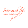 into each life