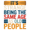 Birthday Sarcasm Aging Humor