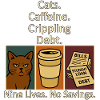 Cats Caffeine Crippling Debt
