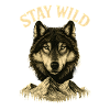 Stay Wild - Restez sauvage - Loup