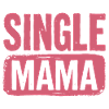 Single Mama Power Saying