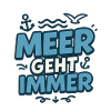 Meer geht immer