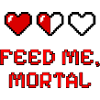 Feed Me, Mortal