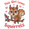 Squirrel Saying Funny Squirrel Gift