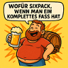 Six Pack oder Fass