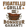 Figatellu Grill = Bonheur Garanti
