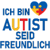 Ich bin Autist seid freundlich