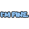 I'm fine