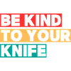 Be Kind!