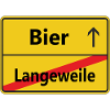 Langeweile? Bier