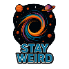 Stay weird