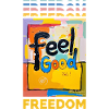 Freedom feel good freedom