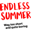 Endless Summer
