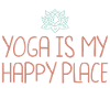 Yoga is my happy place