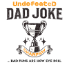 Dad Joke Champion Funny Father's Day Saying