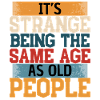 Funny saying: getting older