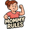 Mommy Rules