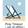 Ping Timeout – Out of Office