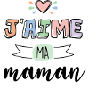 J’aime ma maman