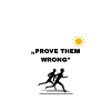 Prove Them wrong