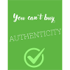 You cant buy authenticity