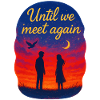 Until we meet again