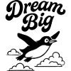Dream Big – Flying Penguin