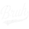 Bruh Retro Style
