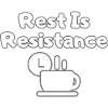 Rest Is Resistance – Anti-Stress Statement Tee