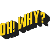 OH! WHY? – Retro text design