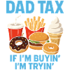 Dad Tax Fast-Food Dad Fun