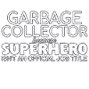 Garbage collector Superhero
