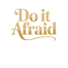 Do It Afraid Mut Weiterentwicklung Motivation