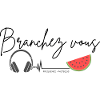 Branchez vous fréquence pastèque