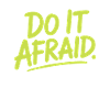 Do It Afraid Mut Weiterentwicklung Motivation