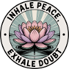 Inhale Peace, Exhale Doubt