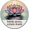Inhale Peace, Exhale Doubt