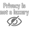 Privacy Not Luxury -Top-Statement für Privatsphäre