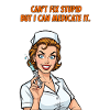 Nurse Saying: Stupidity Medicine