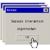 Error: Soziale Interaktion abgebrochen