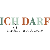 Ich darf ich sein–Statement