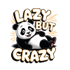 Lazy But Crazy Panda