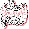 Love Yourself First