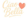 Ciao Bella