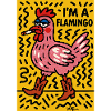 I'm a Flamingo
