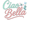 Ciao Bella